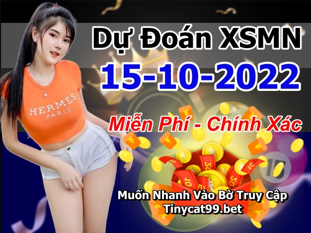 soi cầu xsmn 15 10 2022, soi cầu mn 15-10-2022, dự đoán xsmn 15-10-2022, btl mn 15-10-2022, dự đoán miền nam 15-10-2022, chốt số mn 15-10-2022, soi cau mien nam 15-10-2022