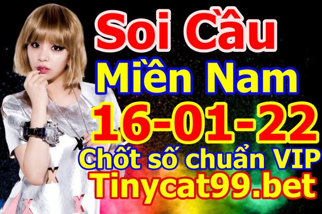 soi cầu xsmn 16 01 2022, soi cầu mn 16-01-2022, dự đoán xsmn 16-01-2022, btl mn 16-01-2022, dự đoán miền nam 16-01-2022, chốt số mn 16-01-2022, soi cau mien nam 16-01-2022