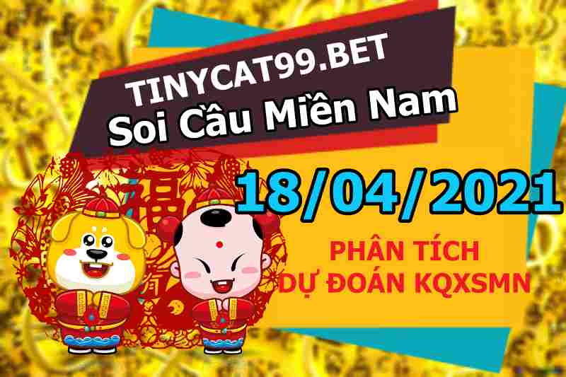 soi cầu xsmn 18 04 2021, soi cầu mn 18-04-2021, dự đoán xsmn 18-04-2021, btl mn 18-04-2021, dự đoán miền nam 18-04-2021, chốt số mn 18-04-2021, soi cau mien nam 18-04-2021