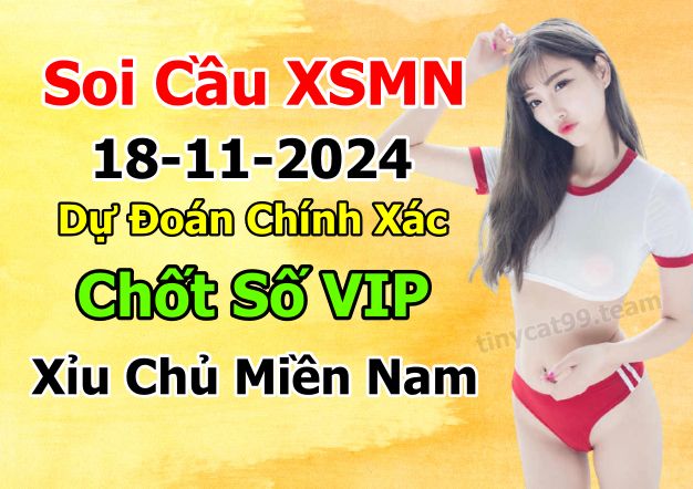 soi cầu xsmn 18-11-2024, soi cầu mn 18/11/2024 , dự đoán xsmn 18-11-2024, btl mn 18 11 24, dự đoán miền nam 18/11/2024, chốt số mn 18-11-2024, soi cau mien nam 18-11-2024