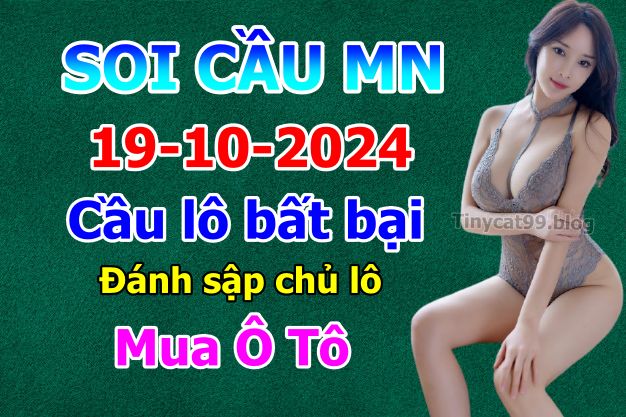 soi cầu xsmn 19-10-2024, soi cầu mn 19-10-2024, dự đoán xsmn 19-10-2024, btl mn 19-10-2024, dự đoán miền nam 19-10-2024, chốt số mn 19-10-2024, soi cau mien nam 19-10-2024