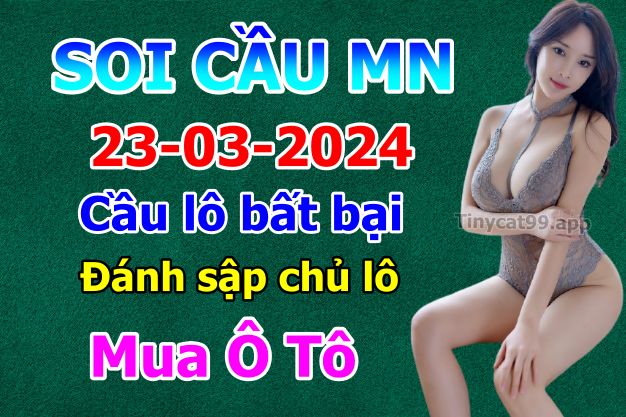 soi cầu xsmn 23-03-2024, soi cầu mn 23-03-2024, dự đoán xsmn 23-03-2024, btl mn 23-03-2024, dự đoán miền nam 23-03-2024, chốt số mn 23-03-2024, soi cau mien nam 23-03-2024