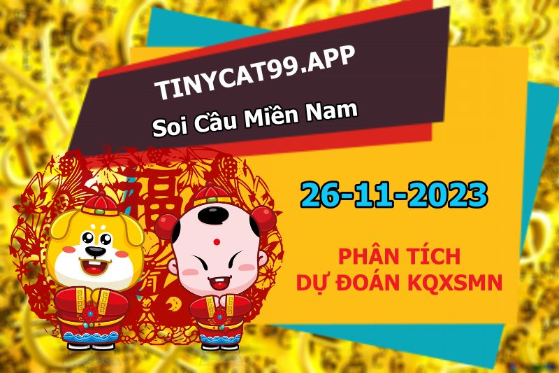 soi cầu xsmn 26-11-2023, soi cầu mn 26-11-2023, dự đoán xsmn 26-11-2023, btl mn 26-11-2023, dự đoán miền nam 26-11-2023, chốt số mn 26-11-2023, soi cau mien nam 26 11 2023