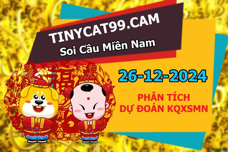 soi cầu xsmn 26-12-2024, soi cầu mn 26-12-2024, dự đoán xsmn 26-12-2024, btl mn 26-12-2024, dự đoán miền nam 26-12-2024, chốt số mn 26-12-2024, soi cau mien nam 26 12 2024