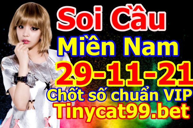 soi cầu xsmn 29 11 2021, soi cầu mn 29-11-2021, dự đoán xsmn 29-11-2021, btl mn 29-11-2021, dự đoán miền nam 29-11-2021, chốt số mn 29-11-2021, soi cau mien nam 29 11 2021