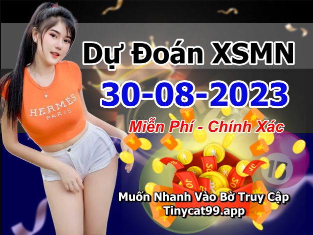 soi cầu xsmn 30 08 023, soi cầu mn 30 08 2023, dự đoán xsmn 30/08/2023, btl mn 30 08 2023, dự đoán miền nam 30-08-2023, chốt số mn 30 08 2023, soi cau mien nam 30 08 23