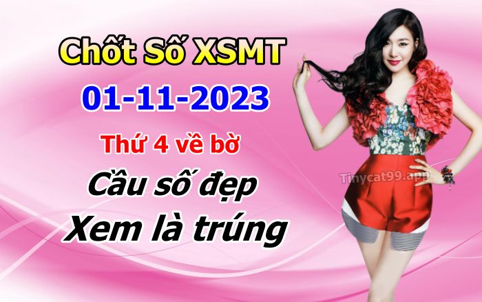 Soi cầu xsmt 01-11-2023, soi cầu mt 01-11-2023, dự đoán xsmt 01-11-2023, btl mt 01-11-2023, dự đoán miền trung 01-11-2023, chốt số mt 01-11-2023, soi cau mien trung 01 11 2023