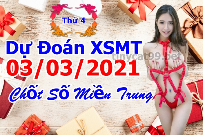 soi cầu xsmt 03-03-2021, soi cầu mt 03-03-2021, dự đoán xsmt 03-03-2021, btl mt 03-03-2021, dự đoán miền trung 03-03-2021, chốt số mt 03-03-2021, soi cau mien trung 03 03 2021