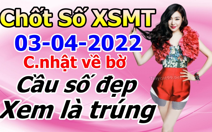 soi cầu xsmt 03-04-2021, soi cầu mt 03-04-2022, dự đoán xsmt 03-04-2022, btl mt 03-04-2022, dự đoán miền trung 03-04-2022, chốt số mt 03-04-2022, soi cau mien trung 03 04 2022