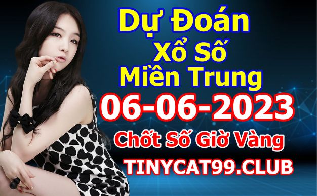 soi cầu xsmt 06 06 2023, soi cầu mt 06 06 23, dự đoán xsmt 06/06/2023, btl mt 06-06-2023, dự đoán miền trung 06-06-2023, chốt số mt 06 06 2023, soi cau mien trung 06/06/2023