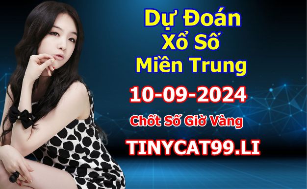 soi cầu xsmt 10 09 2024, soi cầu mt 10 09 2024, dự đoán xsmt 10/09/2024, btl mt 10-09-2024, dự đoán miền trung 10-09-2024, chốt số mt 10 09 2024, soi cau mien trung 10/09 /2024