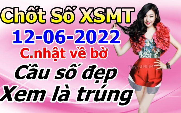 soi cầu xsmt 12-06-2021, soi cầu mt 12-06-2022, dự đoán xsmt 12-06-2022, btl mt 12-06-2022, dự đoán miền trung 12-06-2022, chốt số mt 12-06-2022, soi cau mien trung 12 06 2022