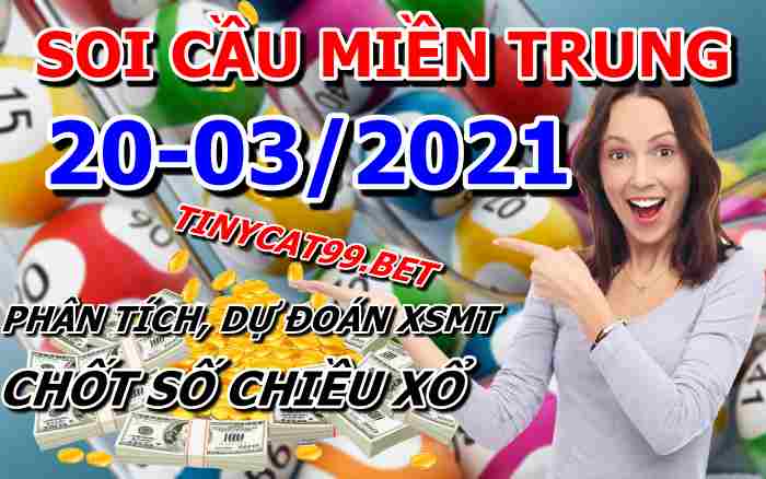 soi cầu xsmt 20-03-2021, soi cầu mt 20-03-2021, dự đoán xsmt 20-03-2021, btl mt 20-03-2021, dự đoán miền trung 20-03-2021, chốt số mt 20-03-2021, soi cau mien trung 20 03 2021