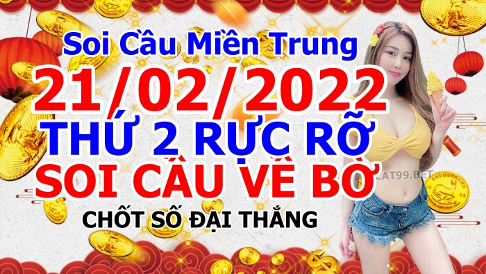 soi cầu xsmt 21-02-2022, soi cầu mt 21-02-2022, dự đoán xsmt 21-02-2022, btl mt 21-02-2022, dự đoán miền trung 21-02-2022, chốt số mt 21-02-2022, soi cau mien trung 21 02 2022