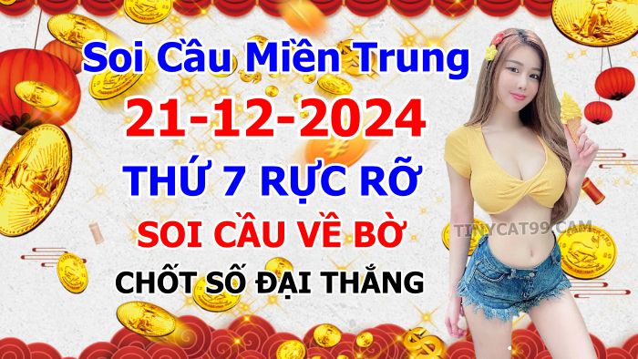 soi cầu xsmt 21-12-2024, soi cầu mt 21-12-2024, dự đoán xsmt 21-12-2024, btl mt 21-12-2024, dự đoán miền trung 21-12-2024, chốt số mt 21-12-2024, soi cau mien trung 21 12 2024