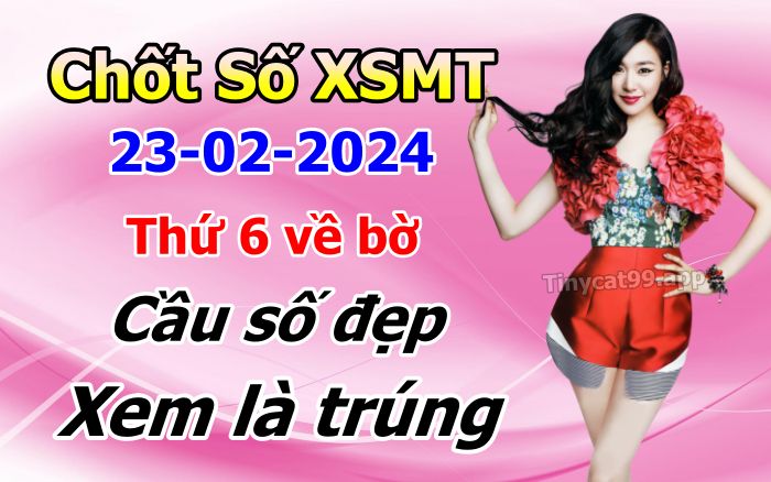 soi cầu xsmt 23-02-2024, soi cầu mt 23-02-2024, dự đoán xsmt 23-02-2024, btl mt 23-02-2024, dự đoán miền trung 23-02-2024, chốt số mt 23-02-2024, soi cau mien trung 23 02 2024