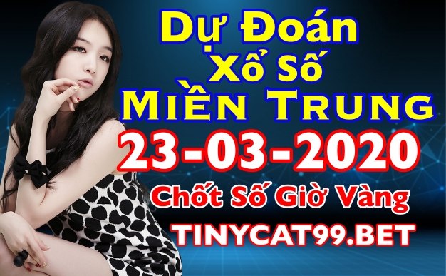 soi cầu xsmt 23-03-2020, soi cầu mt 23-3-2020, dự đoán kqxs mt 23-3-2020, btl mt 23-3-2020, dự đoán miền trung 23-3-2020, chốt số mt 23-3-2020, soi cau mien trung 23 03 2020