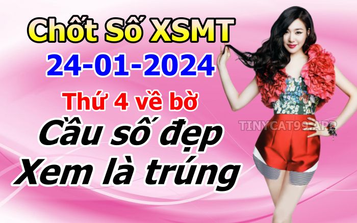 Soi cầu xsmt 24-01-2024, soi cầu mt 24-01-2024, dự đoán xsmt 24-01-2024, btl mt 24-01-2024, dự đoán miền trung 24-01-2024, chốt số mt 24-01-2024, soi cau mien trung 24 01 2024