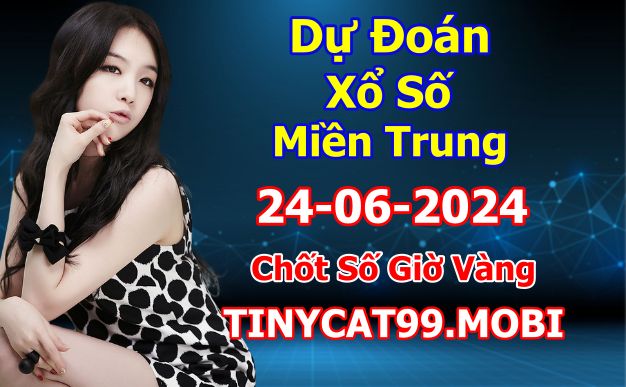 soi cầu xsmt 24 06 2024, soi cầu mt 24/06/2024, dự đoán xsmt 24-06-2024, btl mt 24 06 2024, dự đoán miền trung 24/06/2024, chốt số mt 24-06-2024, soi cau mien trung 24-06-2024