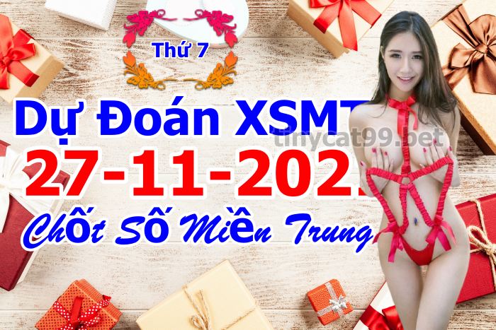 soi cầu xsmt 27-11-2021, soi cầu mt 27-11-2021, dự đoán xsmt 27-11-2021, btl mt 27-11-2021, dự đoán miền trung 27-11-2021, chốt số mt 27-11-2021, soi cau mien trung 27 11 2021