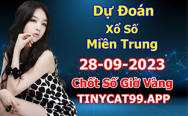 soi cầu xsmt 28-09-2023, soi cầu mt 28-09-2023, dự đoán xsmt 28-09-2023, btl mt 28-09-2023, dự đoán miền trung 28-09-2023, chốt số mt 28-09-2023, soi cau mien trung 28 09 2023