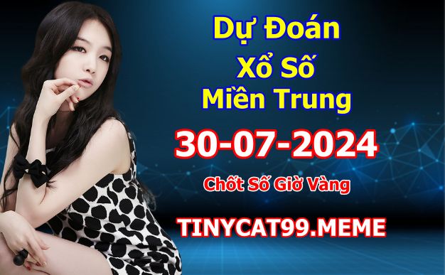 soi cầu xsmt 30 07 2024, soi cầu mt 30 07 2024, dự đoán xsmt 30/07/2024, btl mt 30-07-2024, dự đoán miền trung 30-07-2024, chốt số mt 30 07 2024, soi cau mien trung 30-07-/2024