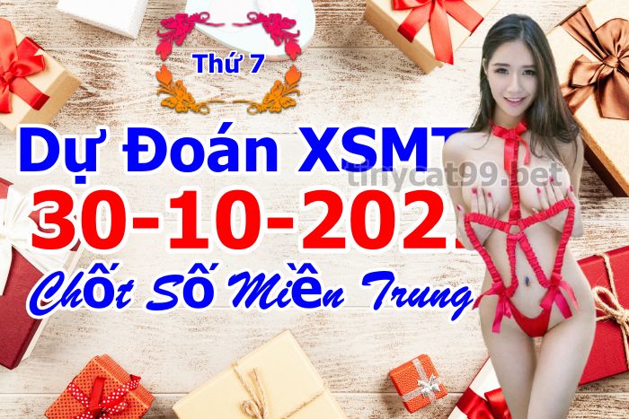 soi cầu xsmt 30-10-2021, soi cầu mt 30-10-2021, dự đoán xsmt 30-10-2021, btl mt 30-10-2021, dự đoán miền trung 30-10-2021, chốt số mt 30-10-2021, soi cau mien trung 30 10 2021